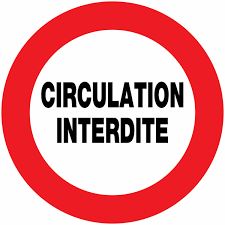 circulation interdite